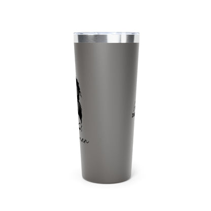 Feral Woman #2 - Copper Vacuum Insulated Tumbler, 22oz -