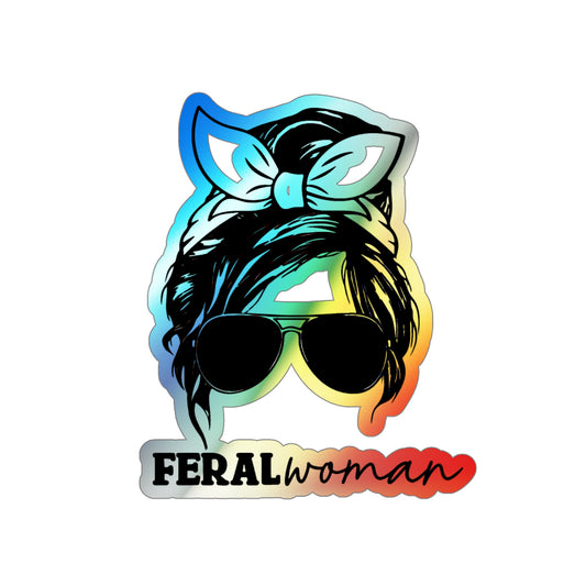 Feral Woman - Holographic Die-cut Stickers